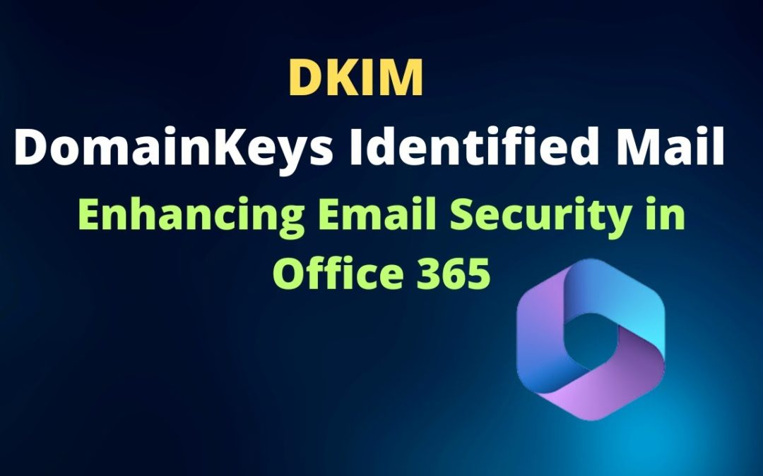 Enable DKIM on Office365